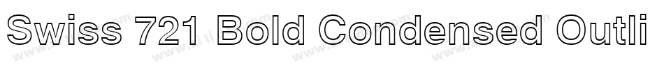 Swiss 721 Bold Condensed Outline BT字体转换